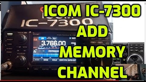 Icom IC-7300  Memory channel  (How to add)