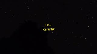 On9-Karanlık