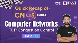 TCP Congestion Control (Part-5) | Computer Network | GATE 2023 CSE | BYJU'S Exam Prep GATE