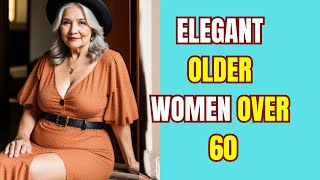 Fabulous older women OVER 60 fashion review | old ladies over 70 attractively dressed classy