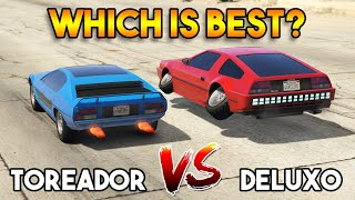 GTA 5 ONLINE : TOREADOR VS DELUXO (WHICH IS BEST?)