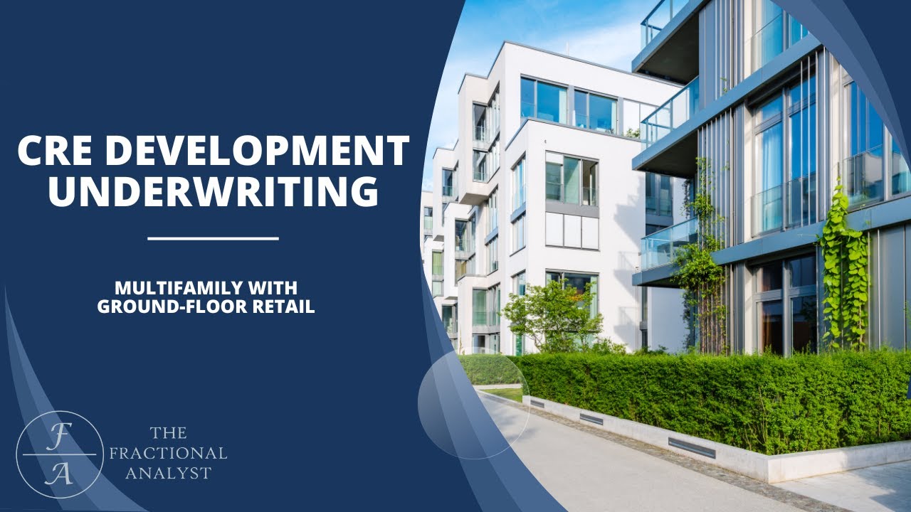 Cre Development Screening a CRE Development: Multifamily with Ground-Floor Retail - YouTube
