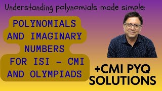 Solving Higher-Degree Polynomials Using Imaginary Numbers CMI PYQ Solutions