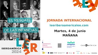 Leer Iberoamérica Lee 2024 - Sesión Mañana