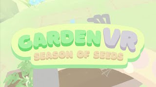 GardenVR: Season of Seeds Release Trailer | Oculus Quest | VR Gardening Game screenshot 5
