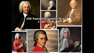 100 Years of Classical Music: 1700-1799