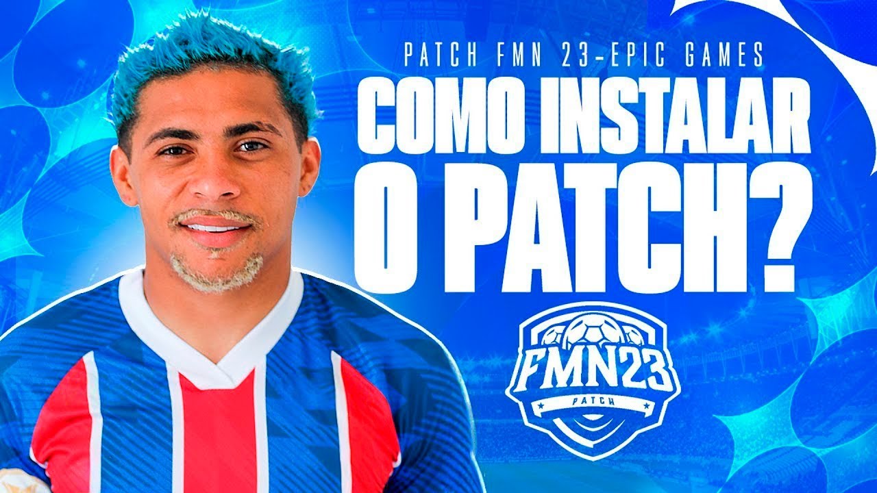 PATCH FMN 23 - TUTORIAL EPIC COMPLETO! - YouTube