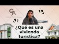 Qu es una vivienda turstica diferencias con el arrendamiento de temporada