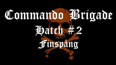 Commando Brigade - Hatch #2
