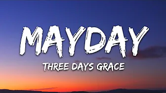 Three Days Grace - Mayday (Lyrics)