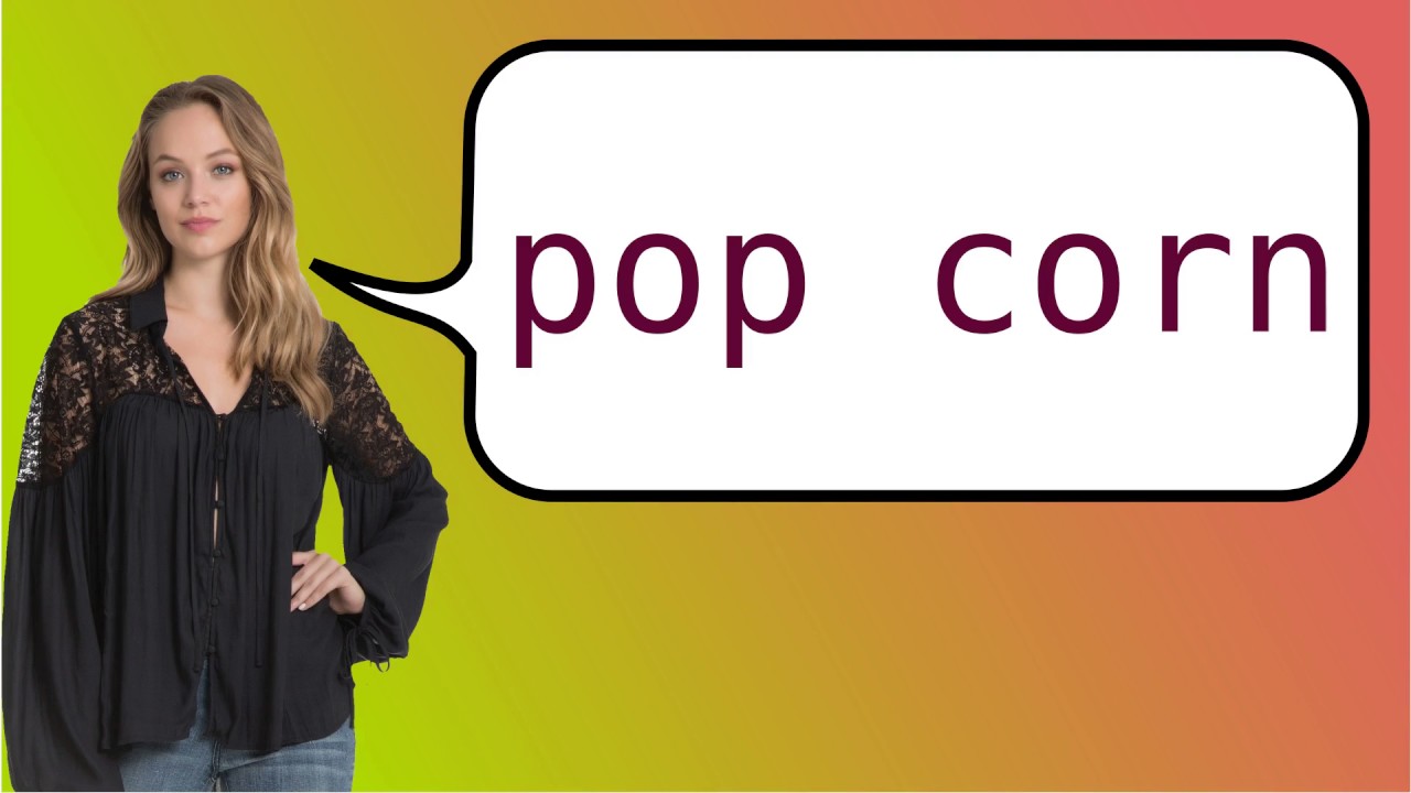 How to say popcorn in French? YouTube