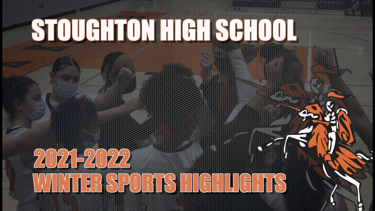 Stoughton High Winter Sports Highlights (2021-2022)