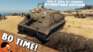 Hide n' Seek w/ Viewers! Sturmtiger Edition