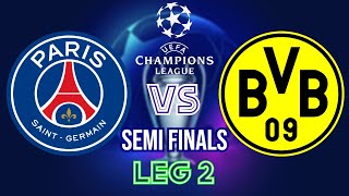 Paris Saint-Germain VS Borussia Dortmund | 2023/24 UEFA Champions League | Semi final (LEG 2)