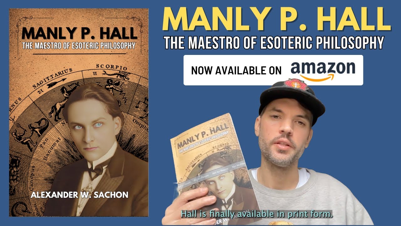 Manly P. Hall: The Maestro of Esoteric Philosophy | Book Overview | Out ...