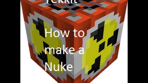 Minecraft - Tekkit Nuke Tutorial & Nuke Creator