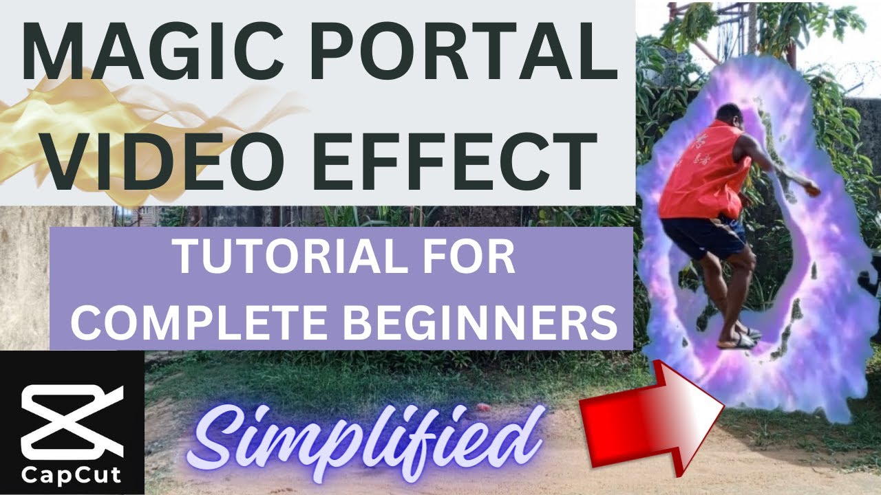 HOW TO CREATE MAGIC PORTAL VIDEO EFFECT | CAPCUT TUTORIAL FOR COMPLETE ...