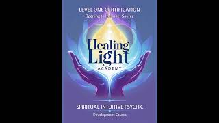 Level One - 6  Meeting Your Spirit Guides  Spiritual Intuitive Psychic Development Certificate