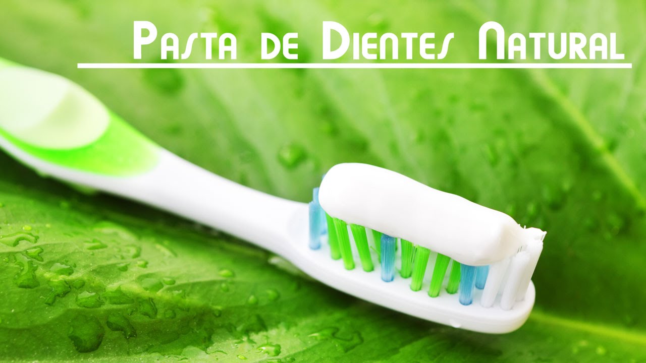 Pasta de Dientes Totalmente Natural y Sana - YouTube