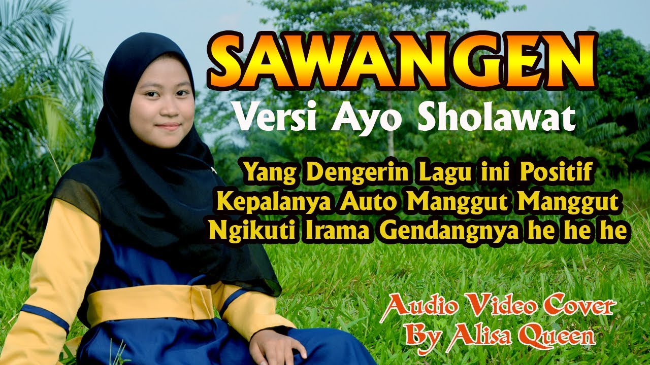 Sawangen Versi Ayo Sholawat ~ audio Video Coover Alisa Queen
