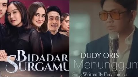 DUDY ORIS - AKU MENUNGGUMU (VIDEO LIRIK) OST. BIDADARI SURGAMU-DENIS SAKINAH