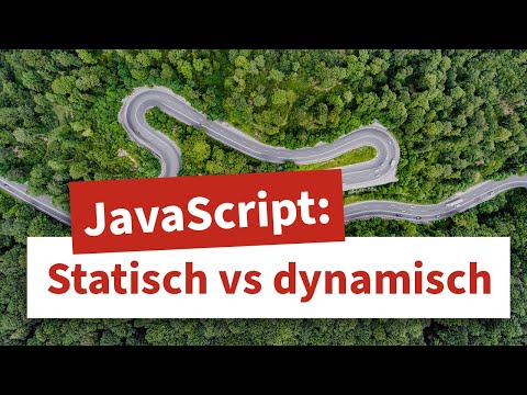 JavaScript: Vergleiche dynamisches und statisches Typsystem & lerne Vor/Nachteile der Systeme kennen