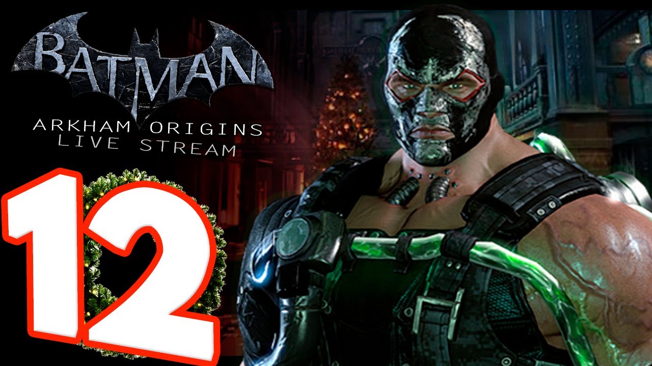 BATMAN Arkham Origins LIVE Part 12 Crashing Joker's Christmas