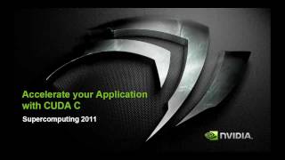 Technical Demo from Supercomputing '11: Introduction to CUDA C and GPU Computing
