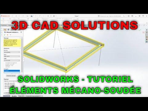 Solidworks - Créer un élément mécano soudé - Tutoriel