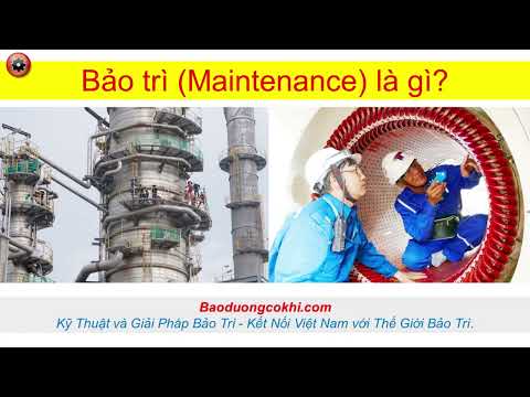 Video Bảo trì (Maintenance) là gì? mục tiêu, ý nghĩa của bảo... - youtube