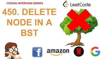 Delete Node in a BST  | Leetcode 450 | Amazon Google Facebook interview question