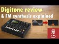 Elektron Digitone review and FM synthesis explained (VPM synthesis too...)