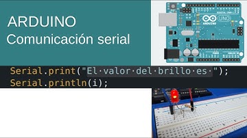 7- Arduino nos envía mensajes (comunicación serial)
