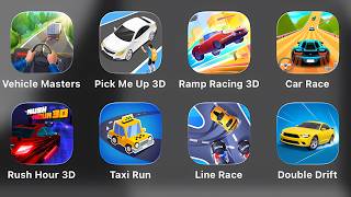 Vehicle Masters, Pick Me Up 3D, Ramp Racing 3D, Car Race, Rush Hour 3D, Taxi Run, Line Race, Double screenshot 4