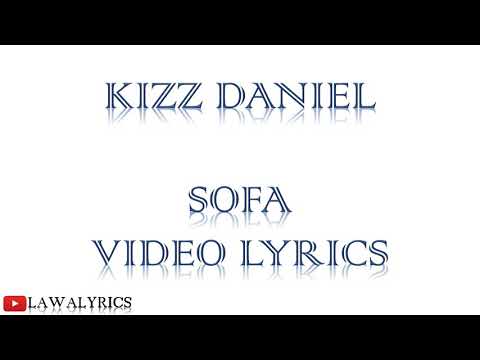 KIZZ DANIEL - SOFA LYRICS