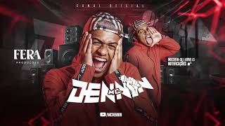 MC Dennin - Rainha do Boquete - DJ Tak Vadião