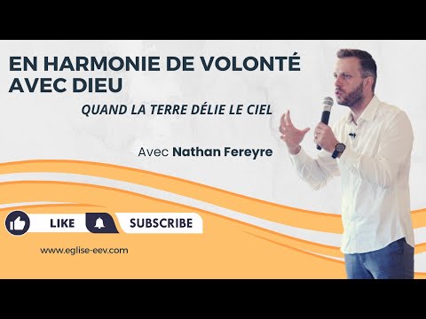 En harmonie de volonté avec Dieu - Nathan Fereyre