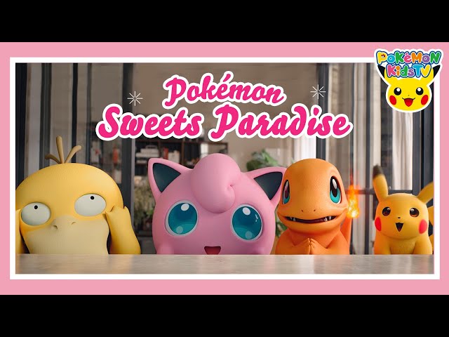 Pokémon Sweets Paradise (Teaser) | Pokémon Fun Video | Pokémon Kids TV​ class=