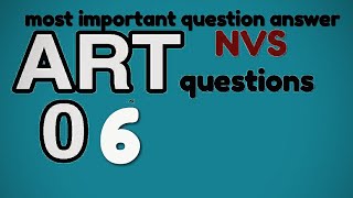 #nvs#chitrakalaNavodaya solved question answer 6 नवोदय विद्यालय से संबंधित महत्वपूर्ण प्रश्न(पार्ट6)