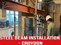 Steel Beam Installation  - CROYDON CR7