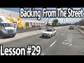 Trucking Lesson 29 - Backing up from the street with no room