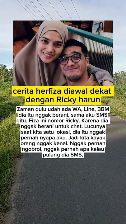 cerita herfiza awal kedekatan dengan ricky harun