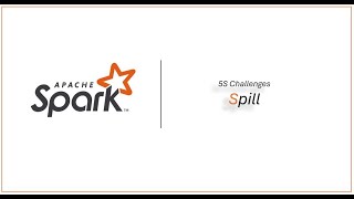 Spark Intro | Performance Challenge 2 | Spill