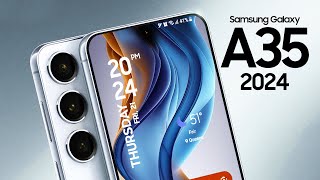 Samsung Galaxy A35 5G - 2024 Trailer & Introduction!!!