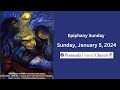 January 7 2024  epiphany sunday