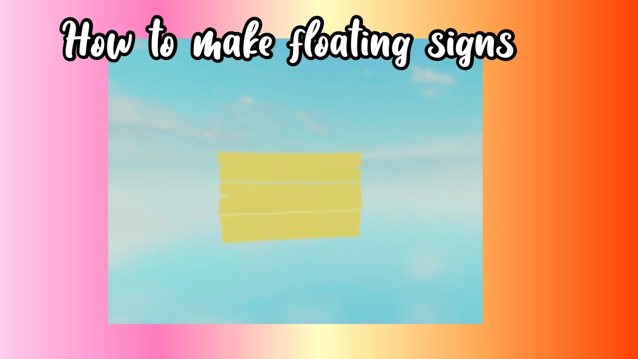 How To Make Floating Signs Roblox Islands YouTube how-to-make-floating-signs-roblox-islands-youtube