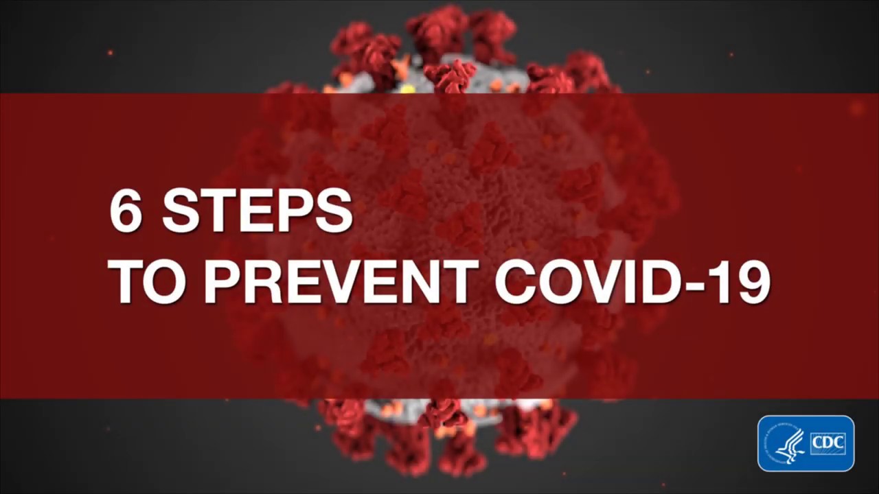 6 Steps to Prevent Corona Virus - CDC