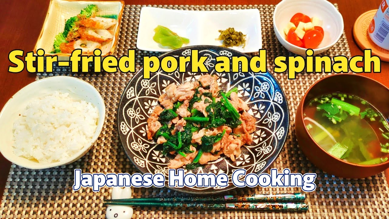 Cozy Japanese Dinner : Pork and Spinach Set Meal
