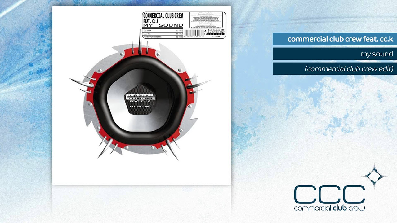 Commercial Club Crew feat. Cc.K - My Sound (Commercial Club Crew Edit)