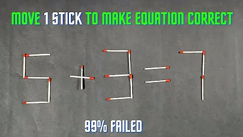Move ONLY 1 Stick To Make Equation Correct Mind Test l Matchstick Puzzle 5+3=7
